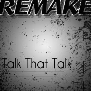 ดาวน์โหลดและฟังเพลง Talk That Talk พร้อมเนื้อเพลงจาก The Supreme Team