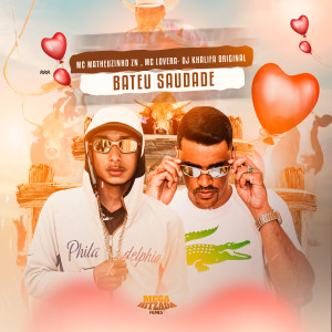 收聽Mc Lovera的Bateu Saudade歌詞歌曲