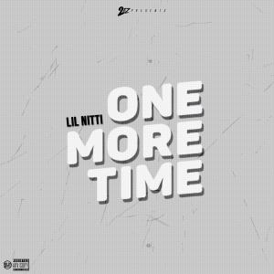 Lil Nitti的專輯One More Time (Explicit)