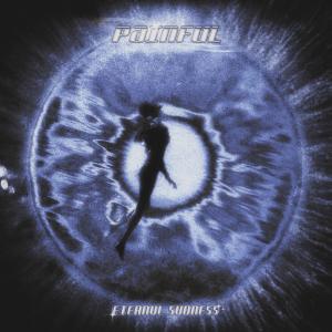 Album PAINFUL from ETERNVL SVDNESS