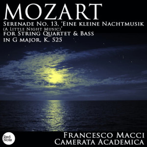 Camerata Academica的專輯Mozart: Serenade No. 13, 'Eine kleine Nachtmusik (A Little Night Music)' for String Quartet & Bass in G major, K. 525