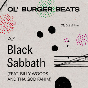 ดาวน์โหลดและฟังเพลง Black Sabbath (feat. billy woods & Tha God Fahim) (Explicit) พร้อมเนื้อเพลงจาก Ol' Burger Beats