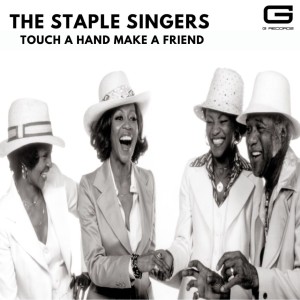 Album The Staple Singers Touch a hand make a friend from The Staple Singers