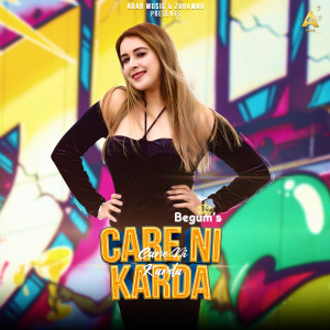 ดาวน์โหลดและฟังเพลง Care Ni Karda พร้อมเนื้อเพลงจาก Begum