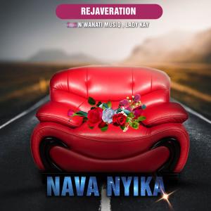 ดาวน์โหลดและฟังเพลง Nava Nyika พร้อมเนื้อเพลงจาก Rejaveration