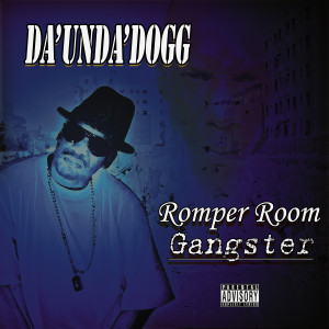 Album Romper Room Gangster from Da' Unda' Dogg