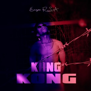 收聽Enzee RSA的Kiing Kong (Explicit)歌詞歌曲