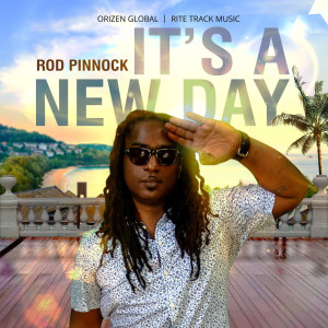 Listen to It's a New Day song with lyrics from Rod Pinnock