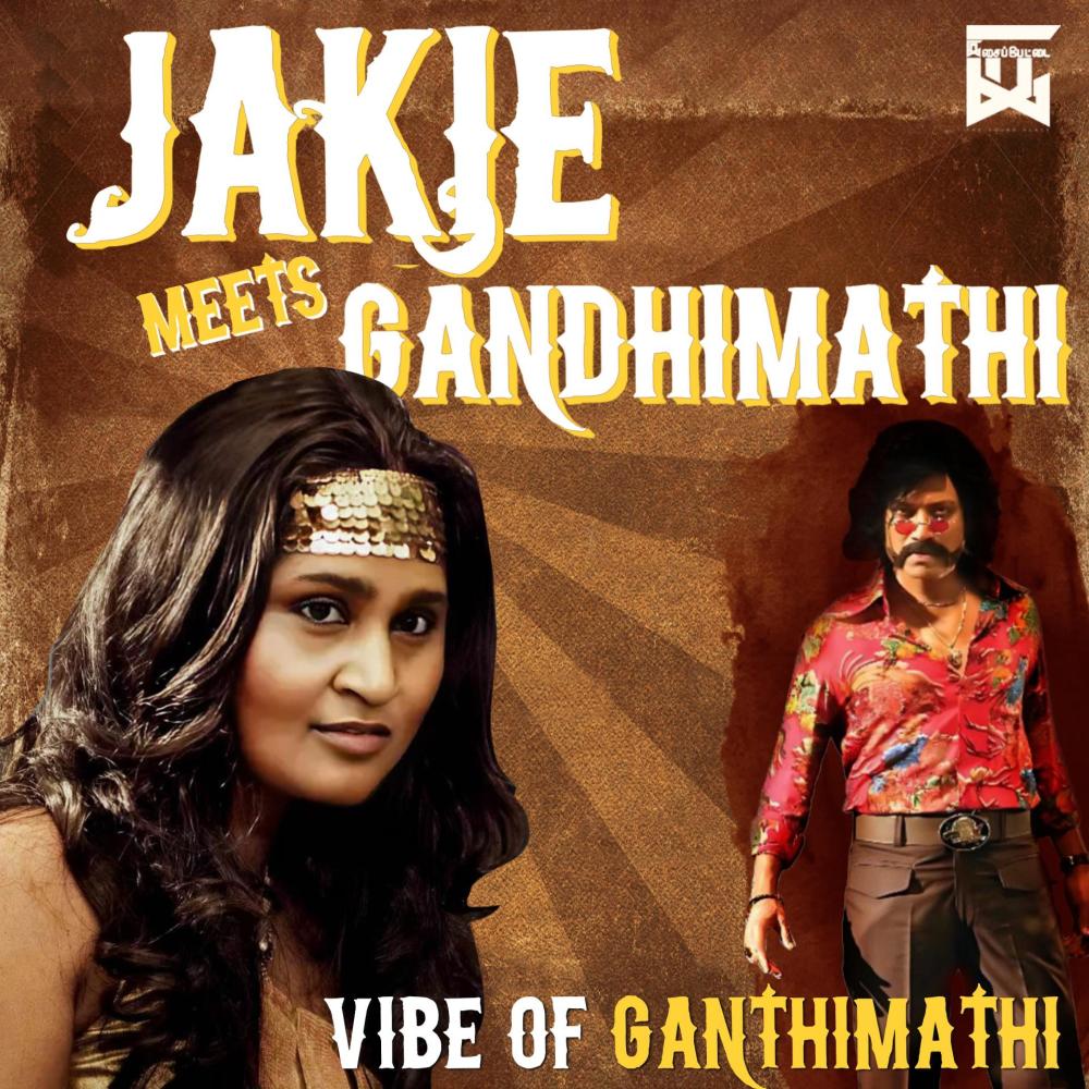 Vibe of Ganthimathi (Jakie meets Ganthimathi) (Explicit)