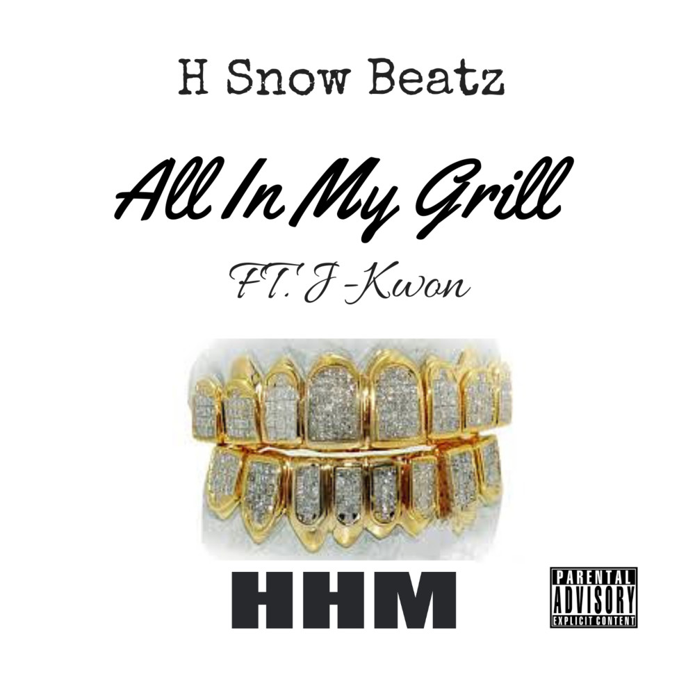 All In My Grill (Explicit)