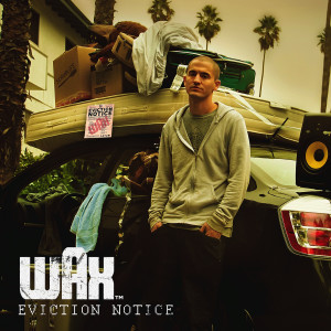 Album Eviction Notice (Explicit) from Wax