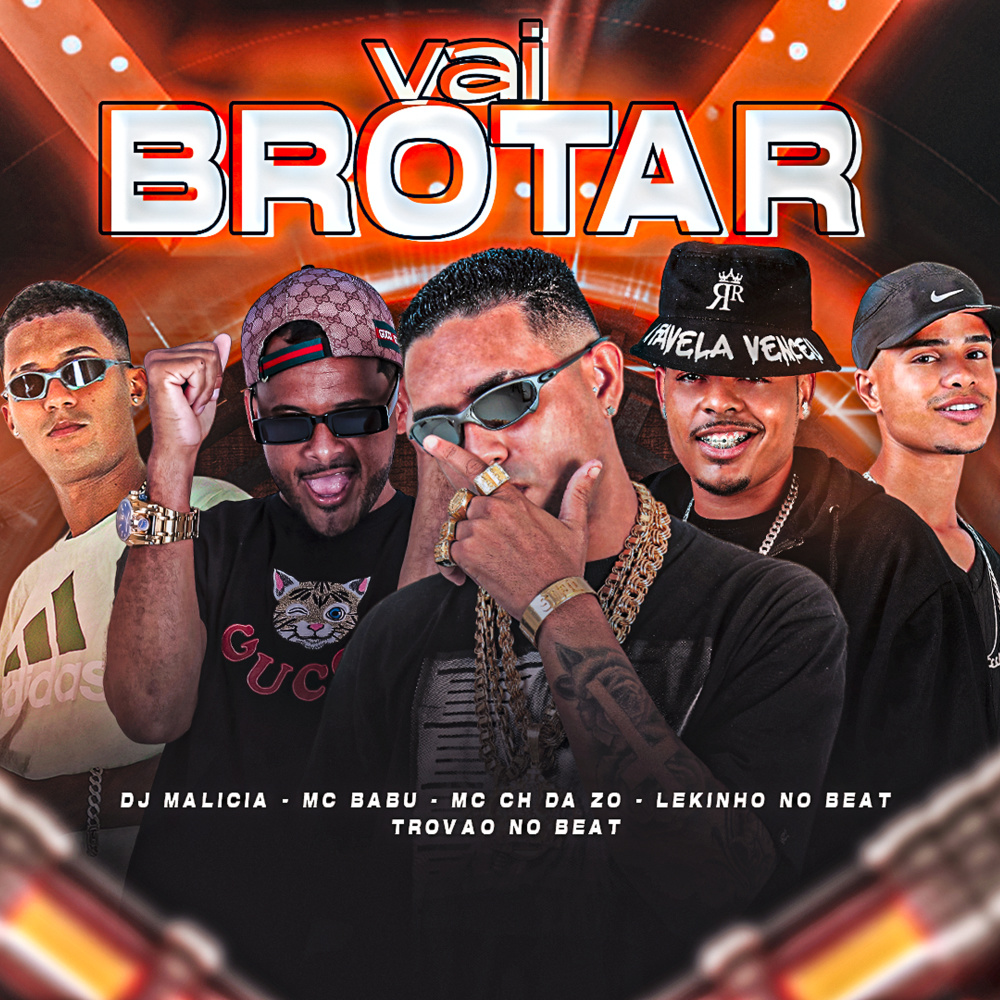 Vai Brotar (feat. Trovão no Beat & DJ Malicia|Explicit)