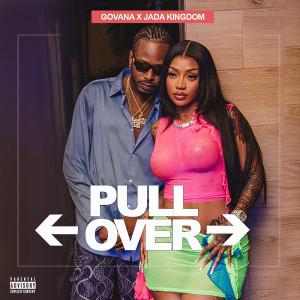 Govana的專輯Pull Over (Explicit)