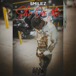 อัลบัม She On Me (Explicit) ศิลปิน Smilez