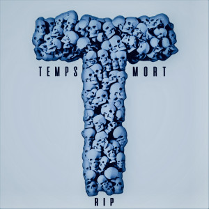 RIP的專輯Temps Mort (Explicit)