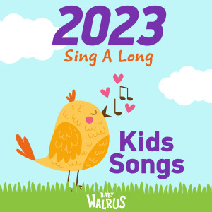 2023 Sing A Long Kids Songs