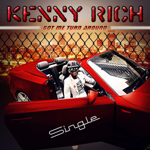 Listen to Got Me Turn Around song with lyrics from Kenny Rich