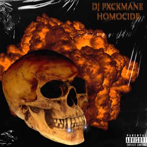 ดาวน์โหลดและฟังเพลง HOMOCIDE (Explicit) พร้อมเนื้อเพลงจาก DJ PXCKMANE