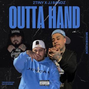 2tiny的專輯Outta Hand (Explicit)