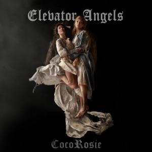 CocoRosie的專輯Elevator Angels