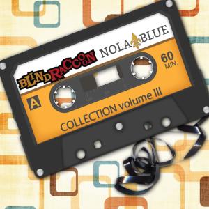 Various Artists的專輯Blind Raccoon & Nola Blue Collection, Vol. 3