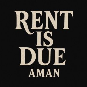 Aman的專輯Rent is Due
