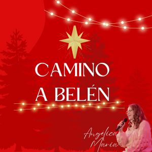 Angelica Maria的專輯Camino a Belén