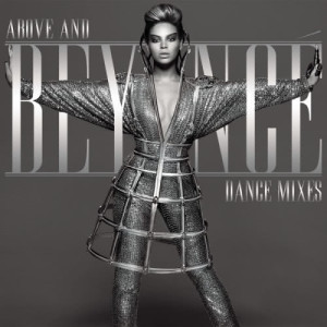 Beyoncé的專輯Above And Beyoncé Dance Mixes