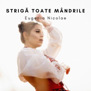Album Strigă toate mândrile from 