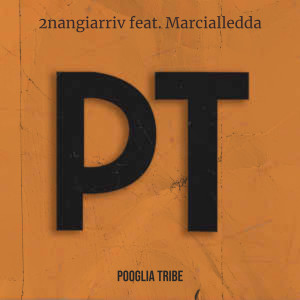 Listen to 2Nangiarriv song with lyrics from Pooglia Tribe