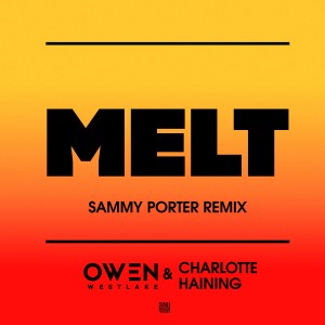 Owen Westlake的專輯Melt (Sammy Porter Remix)
