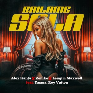 Báilame Sola (Explicit) dari Alex Kanty