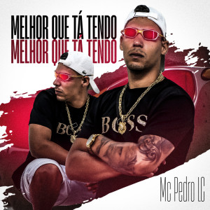 Listen to Melhor Que Ta Tendo (Explicit) song with lyrics from Mc Pedro Lc
