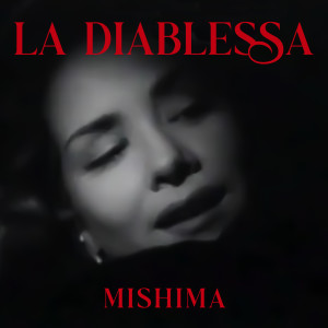 อัลบัม La diablessa ศิลปิน Mishima