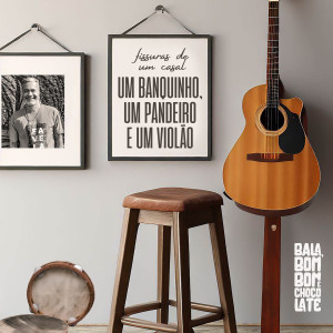 收聽Bombom E Chocolate的Um Banquinho, Um Pandeiro e Um Violão: Fissuras de Um Casal歌詞歌曲