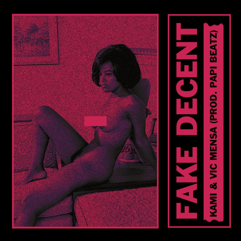 Fake Decent (Explicit)