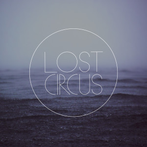收聽Lost Circus的Your Song on My Radio歌詞歌曲