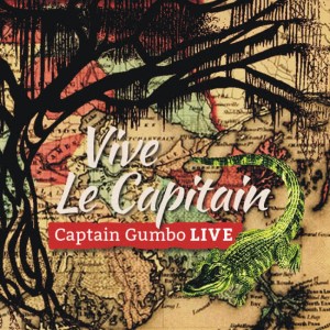 Captain Gumbo的專輯Vive le Capitain (Live)