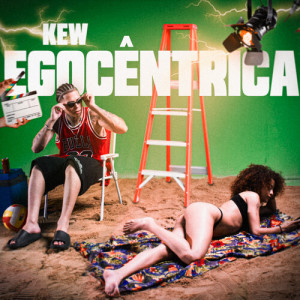Listen to Egocêntrica song with lyrics from Kew