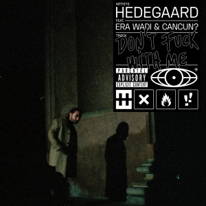 Hedegaard的專輯Don't Fuck With Me
