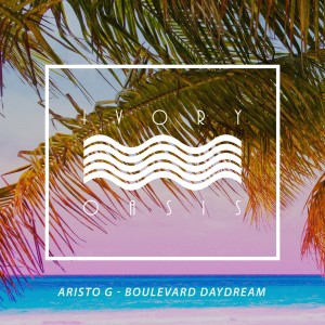 ดาวน์โหลดและฟังเพลง Boulevard Daydream พร้อมเนื้อเพลงจาก Aristo G