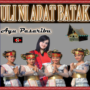 Dengarkan ULI NI ADAT BATAK lagu dari HOTMAN PURBA dengan lirik