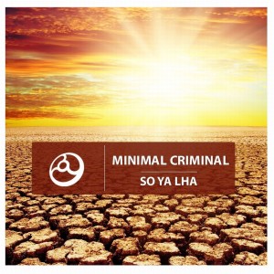 Minimal Criminal的专辑So Ya Lha