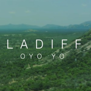 收聽Ladiff的Oyo yo (Explicit)歌詞歌曲