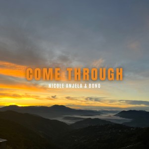 Album COME THROUGH oleh Nicole Anjela