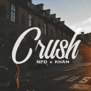 ดาวน์โหลดและฟังเพลง crush พร้อมเนื้อเพลงจาก NPD