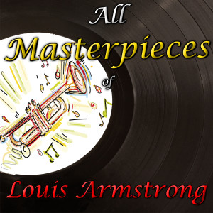 All Masterpieces of Louis Armstrong