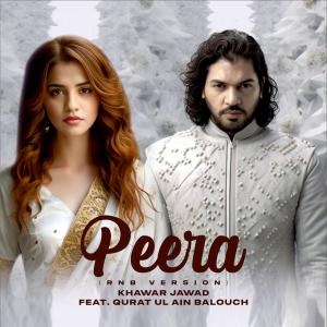 收聽Khawar Jawad的Peera (feat. Quratulain Balouch) (R&B Version)歌詞歌曲
