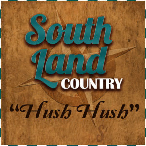 ดาวน์โหลดและฟังเพลง Hush Hush พร้อมเนื้อเพลงจาก South Land Country