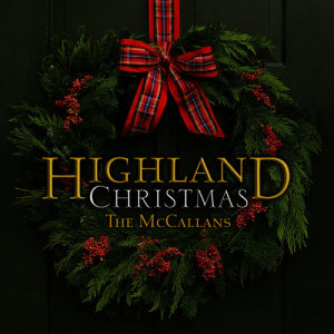 ดาวน์โหลดและฟังเพลง Auld Lang Syne พร้อมเนื้อเพลงจาก The McCallans